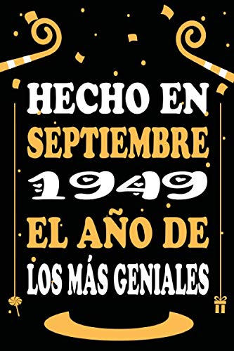 Comprar Hecho En Septiembre 1949 El Año De Los Más Geniales: Libro Promoción visitas cuaderno 110 páginas felicitaciones idea regalo regalo 71 aniversario para pareja niño mujer Rebajas 2024 | regaloscumple.com
