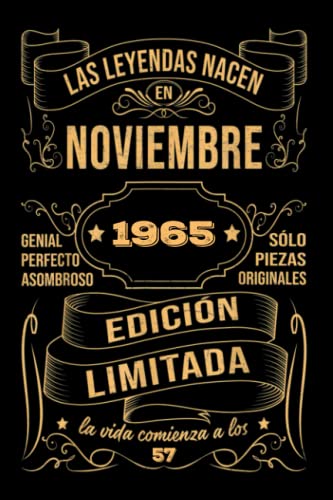 Comprar Cumpleaños Vintage Leyendas Nacen en Noviembre 1965: Regalo 57 cumpleaños para mujeres y hombres regalo 57 cumpleaños para él/ella Cuaderno Diario | regalos Ideas para regalar noviembre Rebajas 2024 | regaloscumple.com