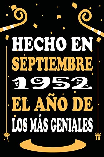 Comprar Hecho En Septiembre 1952 El Año De Los Más Geniales: Libro visitas cuaderno Promoción 110 páginas felicitaciones idea regalo regalo 68 aniversario para pareja niño mujer Ofertas 2025 | regaloscumple.com