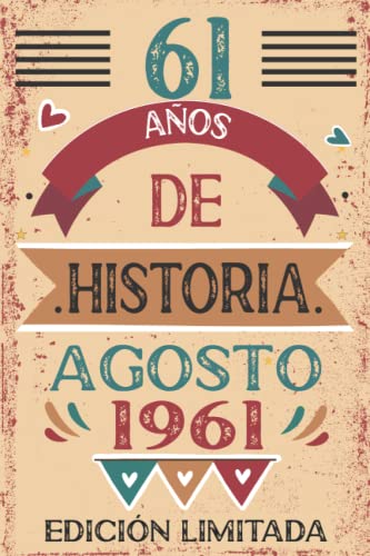 Consigue ahora 61 Años De Historia Agosto 1961: 61 años. Libro Cumpleaños visitas cuaderno 110 páginas felicitaciones idea regalo regalo Para la esposa novia mujer La madre Rebajas 2024 | regaloscumple.com