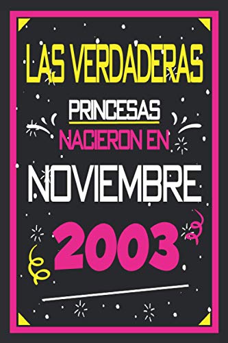 Consigue ahora Las Verdaderas Princesas Nacieron en 2003 Noviembre: 17 años. Libro visitas cuaderno 110 páginas felicitaciones idea regalo regalo Para la esposa novia mujer Cumpleaños La madre Ofertas 2024 | regaloscumple.com