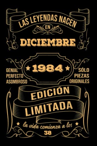 Consigue ahora Cumpleaños Vintage Leyendas Nacen en Diciembre 1984: Regalo 38 cumpleaños para mujeres y hombres regalo Regalos 38 cumpleaños para él/ella Cuaderno Diario | regalos Diciembre Ofertas 2024 | regaloscumple.com