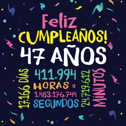 Consigue ahora Feliz Cumpleaños - 47 Años: Un libro visitas para fiesta 47 cumpleaños – Decoración y regalos originales para hombres y mujeres - 47 años - Catálogo ... para felicitaciones y fotos los invitados Ofertas 2024 | regaloscumple.com