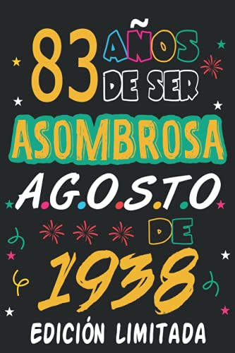 Comprar 83 Años De ser Asombrosa Agosto 1938 Regalos Edición limitada: 83 años. Libro visitas cuaderno 120 páginas felicitaciones idea regalo regalo Para la esposa novia mujer La madre Top Precio 2025 | regaloscumple.com