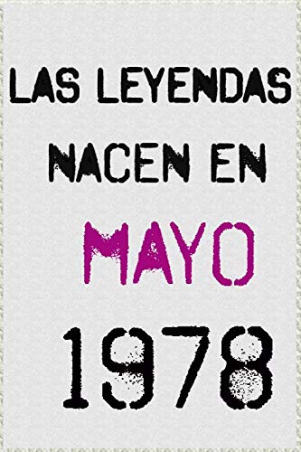 Consigue ahora Las leyendas nacen en mayo 1978 ; regalo cumpleaños 42 años para mujer y para hombres .forrado cuaderno notas ; liberta apuntes ; Promoción agenda o diario personal divertido regalo cumpleaños Rebajas 2024 | regaloscumple.com