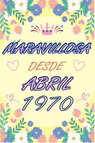 Comprar CUADERNO MARAVILLOSA DESDE ABRIL 1970: Cumpleaños Regalo 53 cumpleaños para mujeres y hombres ideas 53 cumpleaños... un cumpleaños... divertido cuaderno ... regalo 53 cumpleaños para él/ella. Ofertas 2025 | regaloscumple.com