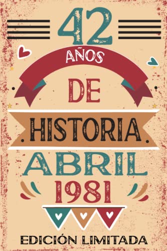 Comprar 42 Cumpleaños Años De Historia Abril 1981: Libro visitas cuaderno 110 páginas felicitaciones idea regalo regalo Para la esposa novia mujer La madre Top Precio 2024 | regaloscumple.com