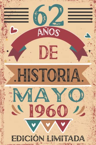 Comprar 62 Años Catálogo De Historia Mayo 1960: 62 años. Libro visitas cuaderno 110 páginas felicitaciones idea regalo regalo Para la esposa novia mujer La madre Rebajas 2025 | regaloscumple.com