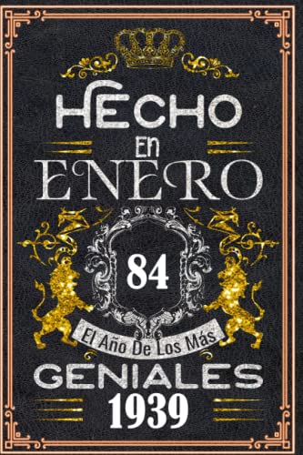 Comprar Hecho en enero el año Ideas para regalar 1939 los mas Geniales: 84 años Regalos cumpleaños enero | Citas motivación| Cumpleaños enero| Nacido en Enero 1939 84 años Enero Ofertas 2024 | regaloscumple.com