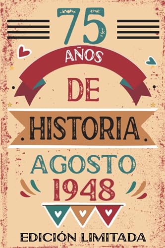 Comprar 75 Años De Historia Agosto 1948: Libro visitas Cumpleaños cuaderno 110 páginas felicitaciones idea regalo regalo Para la esposa novia mujer La madre Top Precio 2024 | regaloscumple.com