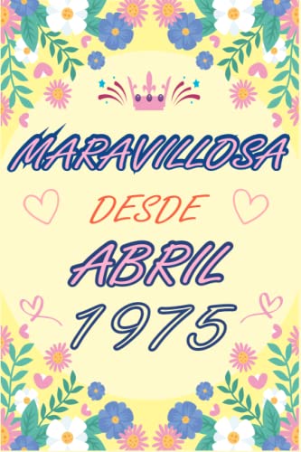 Consigue ahora CUADERNO MARAVILLOSA DESDE ABRIL 1975: Regalo 48 cumpleaños para mujeres y hombres ideas 48 cumpleaños... un cumpleaños... divertido Promoción cuaderno ... regalo 48 cumpleaños para él/ella. Rebajas 2025 | regaloscumple.com