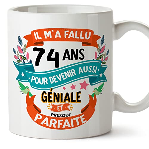 Comprar MUGFFINS Tazas 74 Cumpleaños - En Francés - Il m'a fallu 74 ans pour devenir Catálogo aussi geniale - 11 oz - Regalo original y divertido Top Precio 2025 | regaloscumple.com