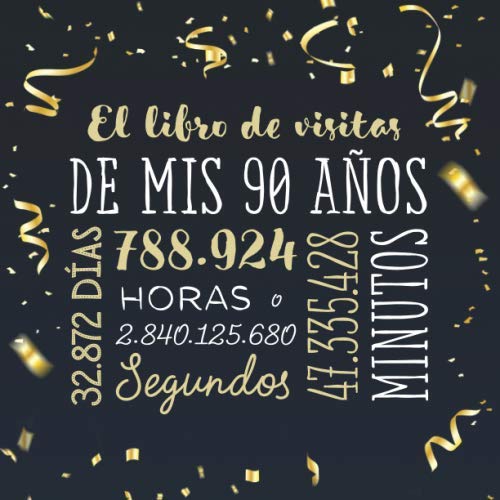 Consigue ahora El libro visitas mis 90 años: Decoración para celebrar una fiesta 90 cumpleaños – Regalo para hombre y mujer - 90 años - Promoción Libro firmas para felicitaciones y fotos los invitados Top Precio 2024 | regaloscumple.com