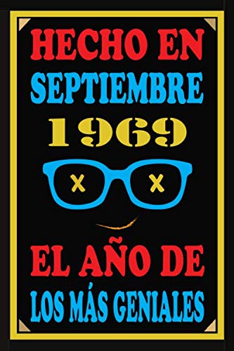 Consigue ahora Hecho En Septiembre 1969 El Año De Los Más Geniales: Libro visitas 51 años cuaderno 110 páginas Promoción felicitaciones idea regalo regalo 51 aniversario para pareja niño mujer hombre Ofertas 2025 | regaloscumple.com