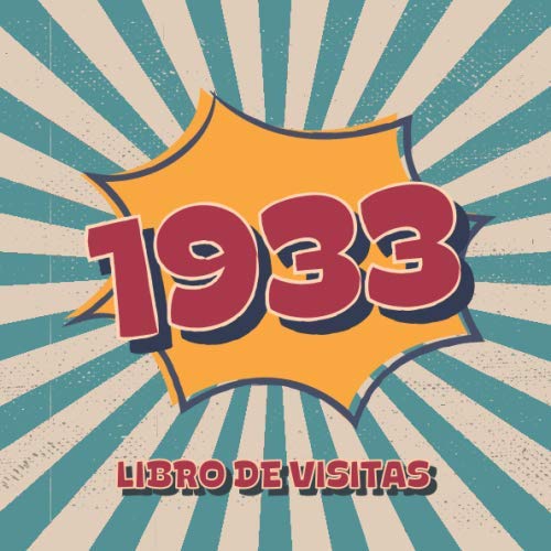 Consigue ahora 1933 Libros Regalos Visitas: Libro visitas para fiestas cumpleaños estilo retro para que la familia y los amigos inserten saludos y mensajes | 100 páginas | Vol 3 Ofertas 2024 | regaloscumple.com