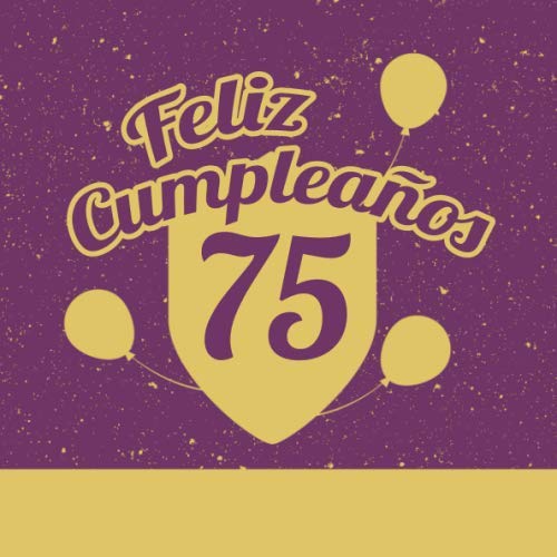 Consigue ahora Feliz 75 Cumpleaños: Libro visitas fiesta cumpleaños felicitaciones y noticias I Tema: Adornos Oro con globos Promoción I Regalo ideal para hombres mujeres y amigos Rebajas 2024 | regaloscumple.com