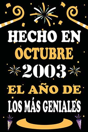 Consigue ahora Hecho En Octubre 2003 El Año De Los Más Geniales: 17 años. Libro visitas cuaderno 110 páginas Promoción felicitaciones idea regalo regalo aniversario para pareja niño mujer hombre Rebajas 2024 | regaloscumple.com