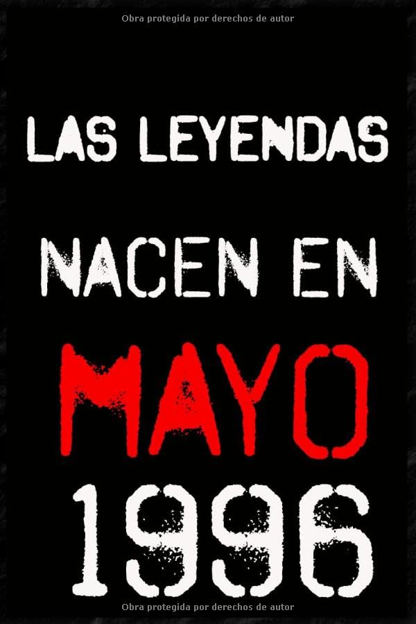 Consigue ahora Las leyendas nacen en mayo 1996 ; regalo cumpleaños 24 años para mujer y para hombres .forrado cuaderno Promoción notas ; liberta apuntes ; agenda o diario personal divertido regalo cumpleaños Ofertas 2025 | regaloscumple.com