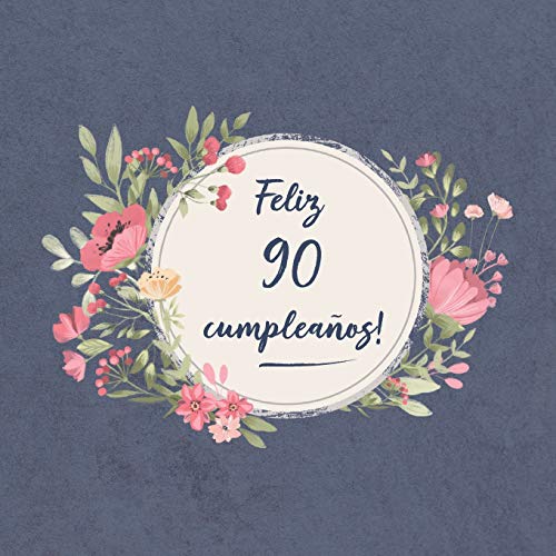 Comprar Feliz 90 Cumpleaños: El libro firmas evento | Libro De Visitas para Fiesta - Navidad Aniversario cumpleaños | Feliz Cumple años - Ideas regalos individuales | Familia y amigos Ofertas 2025 | regaloscumple.com