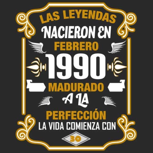 Consigue ahora Las leyendas nacieron en Catálogo Febrero 1990 Madurado a la perfección La vida comienza con 30: Libro visitas fiesta cumpleaños felicitaciones y noticias I Tema: oro y ror I Regalo ideal Top Precio 2024 | regaloscumple.com