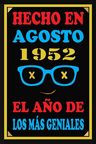 Comprar Hecho En Agosto 1952 El Año De Los Más Geniales: Libro visitas 68 años cuaderno 110 páginas felicitaciones idea regalo regalo 68 aniversario para pareja niño mujer hombre Catálogo Ofertas 2025 | regaloscumple.com