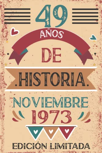 Consigue ahora 49 Años De Historia Noviembre 1973: Libro visitas cuaderno Ideas para regalar 110 páginas felicitaciones idea regalo regalo Para la esposa novia mujer La madre Ofertas 2024 | regaloscumple.com
