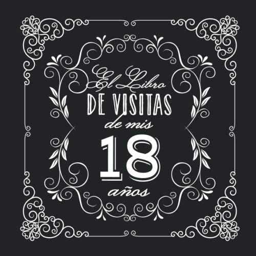 Comprar El Libro Visitas mis 18 años: Decoración vintage para fiesta BlackFriday 18 cumpleaños – Regalo para hombre y mujer - 18 años - Libro firmas para felicitaciones y fotos los invitados Rebajas 2025 | regaloscumple.com