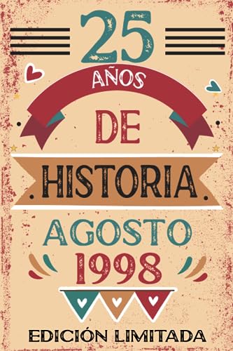 Comprar 25 Años De Historia Agosto 1998: Libro visitas cuaderno Ideas para regalar 110 páginas felicitaciones idea regalo regalo Para la esposa novia mujer La madre Rebajas 2024 | regaloscumple.com