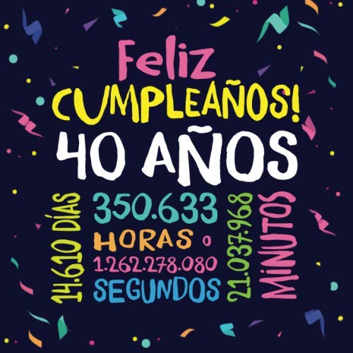 Comprar Feliz Cumpleaños - 40 Años: Un libro Navidad visitas para fiesta 40 cumpleaños – Decoración y regalos originales para hombres y mujeres - 40 años - ... para felicitaciones y fotos los invitados Top Precio 2023 | regaloscumple.com