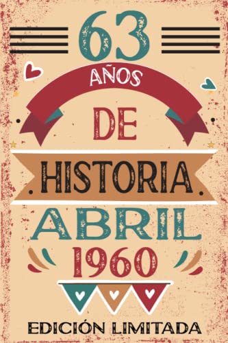 Consigue ahora 63 Años De Historia Abril 1960: Libro visitas cuaderno 110 páginas felicitaciones idea regalo regalo Para la esposa novia mujer Cumpleaños La madre Ofertas 2024 | regaloscumple.com