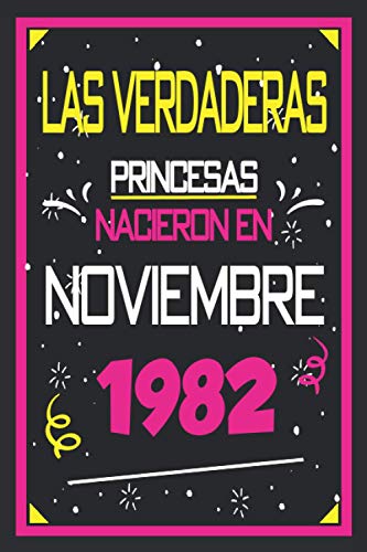 Consigue ahora Las Verdaderas Princesas Nacieron en 1982 Noviembre: 38 años. Libro visitas cuaderno 110 páginas felicitaciones BlackFriday idea regalo regalo Para la esposa novia mujer La madre Top Precio 2025 | regaloscumple.com