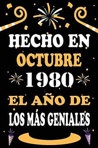 Comprar Hecho En Octubre 1980 El Año De Los Más Geniales: 40 años. Libro visitas cuaderno 110 páginas felicitaciones idea regalo regalo Regalos aniversario para pareja niño mujer hombre Rebajas 2024 | regaloscumple.com