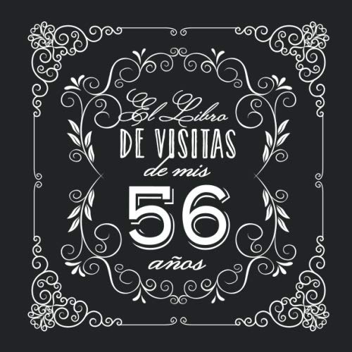 Comprar El Libro Visitas mis 56 años: Decoración vintage para fiesta 56 cumpleaños – Regalo para hombre Cumpleaños y mujer - 56 años - Libro firmas para felicitaciones y fotos los invitados Rebajas 2024 | regaloscumple.com