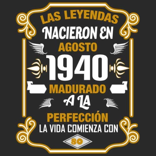 Consigue ahora Las leyendas nacieron en agosto 1940 Madurado a la perfección La vida comienza Catálogo con 80: Libro visitas fiesta cumpleaños felicitaciones y noticias I Tema: oro y ror I Regalo ideal Rebajas 2025 | regaloscumple.com