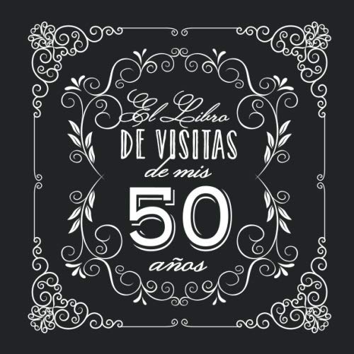 Comprar El Libro Visitas mis 50 años: Decoración vintage para fiesta 50 cumpleaños – Regalo para hombre y mujer - 50 años - Libro BlackFriday firmas para felicitaciones y fotos los invitados Rebajas 2024 | regaloscumple.com