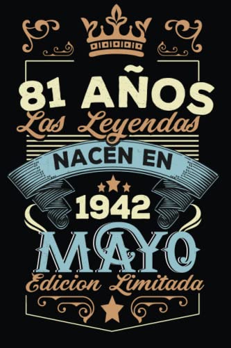 Consigue ahora LAS LEYENDAS NACEN EN MAYO EL AÑO 1942: 81 Aniversario Cuaderno Promoción personalizado 81 años regalos Feliz 1942 cumpleaños ideas regalos Ofertas 2024 | regaloscumple.com