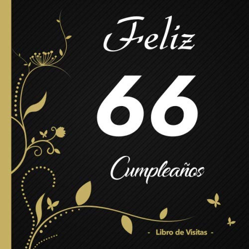 Consigue ahora Feliz 66 cumpleaños - Libro BlackFriday visitas -: Para llenar | Para 50 personas | Por deseos escritos | Elegante Encuadernación en negra y dorada | Idea regalo 66 años Ofertas 2024 | regaloscumple.com