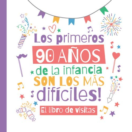 Comprar Los primeros 90 años la infancia son los más difíciles: Un libro visitas para el 90 cumpleaños – BlackFriday Regalo divertido para hombre y mujer - 90 años ... para felicitaciones y fotos los invitados Top Precio 2025 | regaloscumple.com