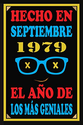Comprar Hecho En Septiembre 1979 El Año De Los Más Geniales: Libro visitas 41 años cuaderno 110 páginas felicitaciones idea regalo regalo 41 aniversario Promoción para pareja niño mujer hombre Top Precio 2025 | regaloscumple.com