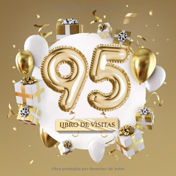 Consigue ahora Libro visitas: Decoración para el 95 cumpleaños – Regalos para hombre Catálogo y mujer - 95 años - Edición Globos Oro - Libro firmas para felicitaciones y fotos los invitados Rebajas 2024 | regaloscumple.com