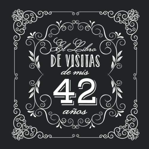 Consigue ahora Navidad El Libro Visitas mis 42 años: Decoración vintage para fiesta 42 cumpleaños – Regalo para hombre y mujer - 42 años - Libro firmas para felicitaciones y fotos los invitados Top Precio 2024 | regaloscumple.com