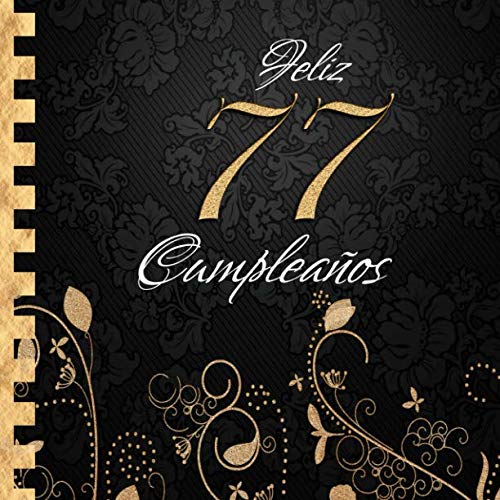 Consigue ahora Feliz 77 Cumpleaños: Libro Visitas I Elegante Cumpleaños Encuadernación en Oro y Negro I Para 60 personas I Para Deseos escritos y las Fotos más bellas I Idea regalo 77 años Top Precio 2024 | regaloscumple.com