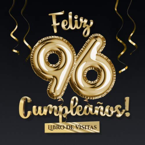 Consigue ahora Feliz 96 Cumpleaños - Libro visitas: Decoración para el 96 cumpleaños – Regalo originale para hombre y mujer - 96 años - Libro firmas para felicitaciones y fotos los invitados BlackFriday Rebajas 2025 | regaloscumple.com
