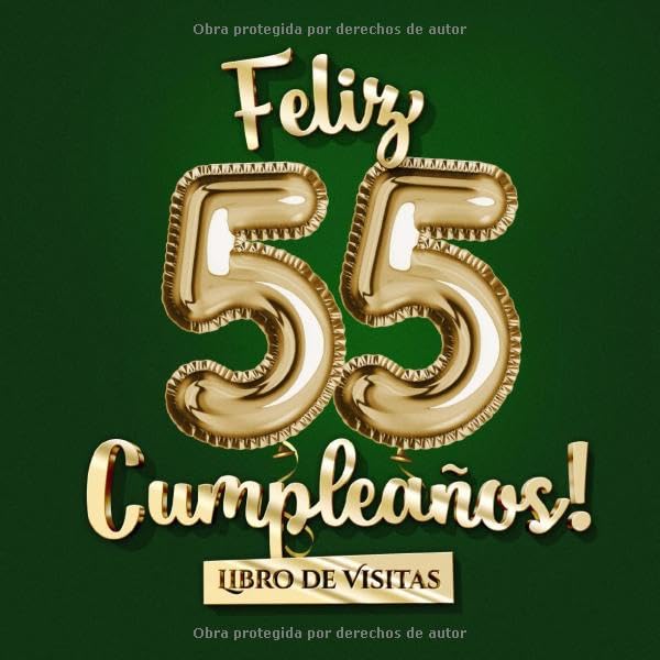 Consigue ahora Feliz 55 Regalos Cumpleaños - Libro visitas: Decoración para el 55 cumpleaños – Un regalo original para hombre y mujer - 55 años - Edición Globos Oro Verde ... para felicitaciones y fotos los invitados Ofertas 2025 | regaloscumple.com