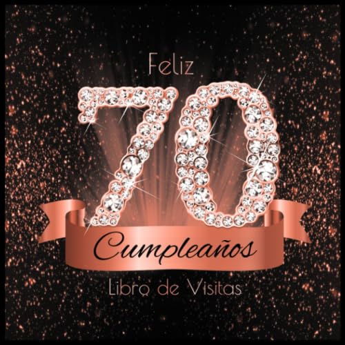 Comprar Feliz 70 Cumpleaños Libro Visitas: Libro Firmas Evento Fiesta Oro Rosa I Encuadernación Diamantes Negros y Dorados I Deseos por Escritos ... y Amigos I Feliz Cumple BlackFriday 70 años I Regalos Ofertas 2024 | regaloscumple.com