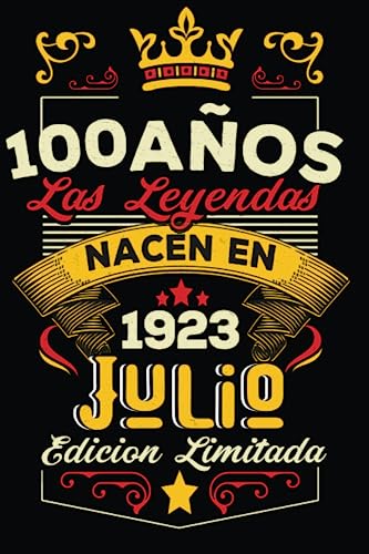 Consigue ahora LAS Regalos LEYENDAS NACEN EN JULIO EL AÑO 1923: 100 Aniversario Cuaderno personalizado 100 años regalos Feliz 1923 cumpleaños ideas regalos Top Precio 2024 | regaloscumple.com