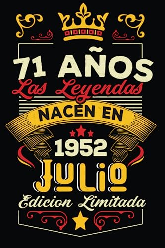 Consigue ahora LAS LEYENDAS NACEN EN JULIO EL Catálogo AÑO 1952: 71 Aniversario Cuaderno personalizado 71 años regalos Feliz 1952 cumpleaños ideas regalos Top Precio 2025 | regaloscumple.com