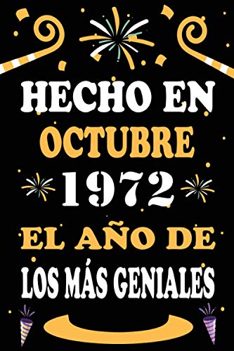 Comprar Hecho En Octubre 1972 El Año De Los Más Geniales: 48 años. Libro visitas cuaderno BlackFriday 110 páginas felicitaciones idea regalo regalo aniversario para pareja niño mujer hombre Rebajas 2024 | regaloscumple.com