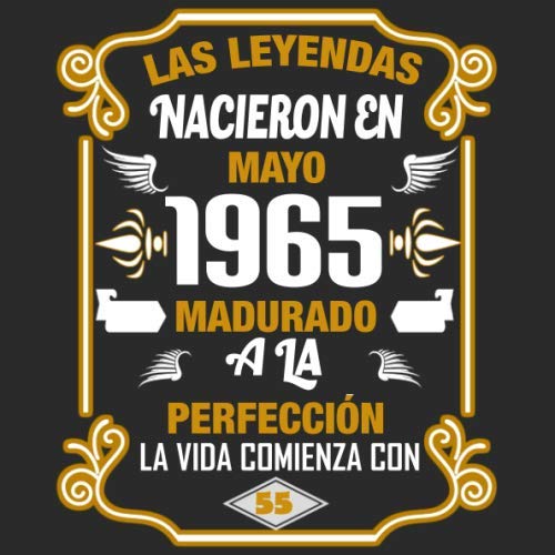 Consigue ahora Las leyendas nacieron en Mayo 1965 Madurado a la perfección La vida comienza con 55: Libro visitas fiesta cumpleaños felicitaciones y noticias I Navidad Tema: oro y ror I Regalo ideal Ofertas 2024 | regaloscumple.com