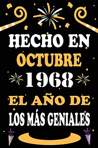 Consigue ahora Hecho En Octubre 1968 El Año De Los Más Geniales: 52 años. Libro Cumpleaños visitas cuaderno 110 páginas felicitaciones idea regalo regalo aniversario para pareja niño mujer hombre Top Precio 2024 | regaloscumple.com